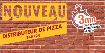 Nouveau distributeur automatique - Pizza 24h/24